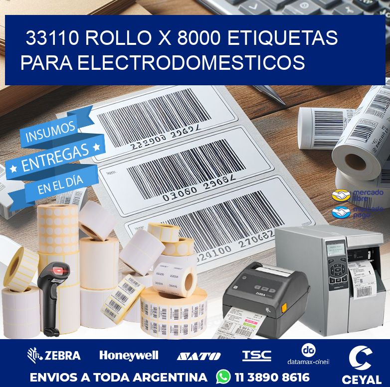 33110 ROLLO X 8000 ETIQUETAS PARA ELECTRODOMESTICOS
