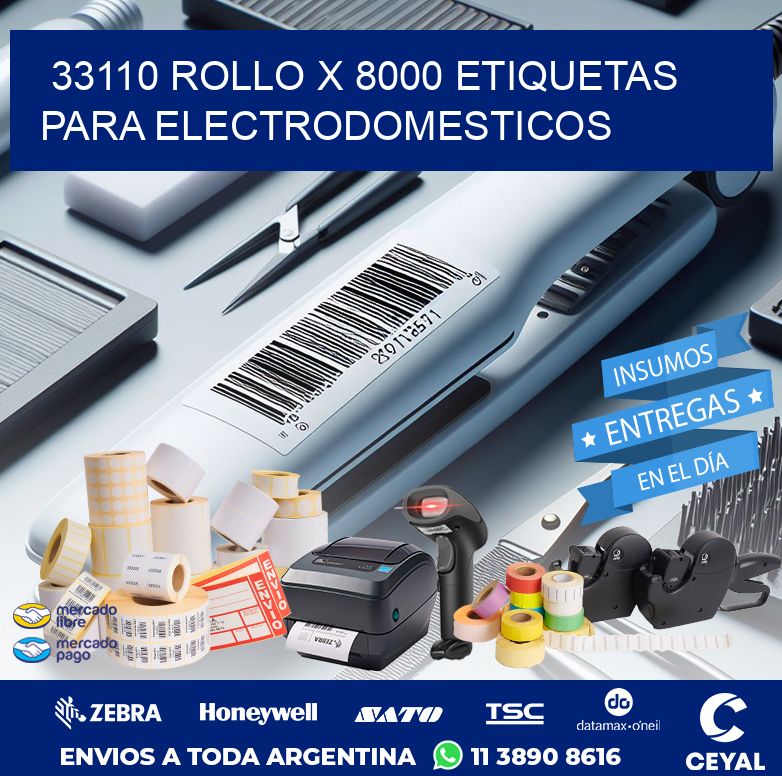 33110 ROLLO X 8000 ETIQUETAS PARA ELECTRODOMESTICOS