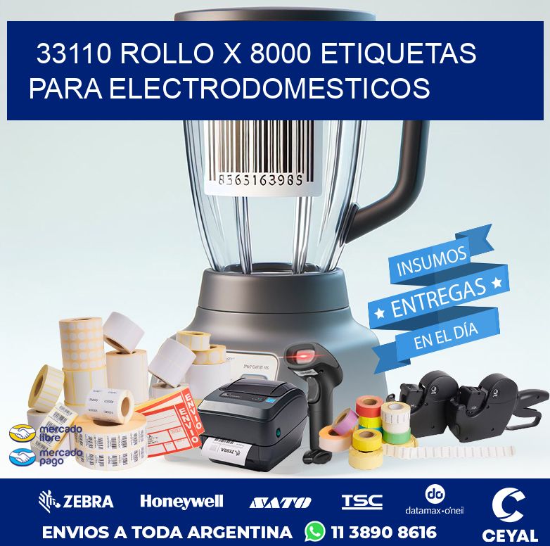 33110 ROLLO X 8000 ETIQUETAS PARA ELECTRODOMESTICOS