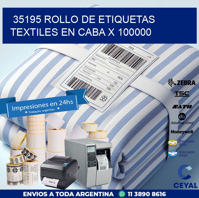 35195 ROLLO DE ETIQUETAS TEXTILES EN CABA X 100000