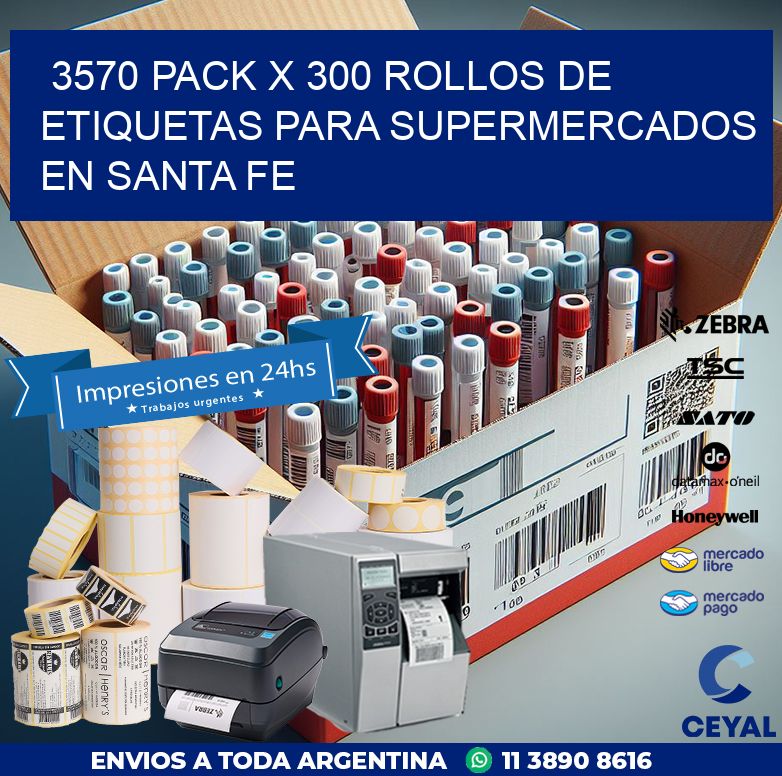 3570 PACK X 300 ROLLOS DE ETIQUETAS PARA SUPERMERCADOS EN SANTA FE