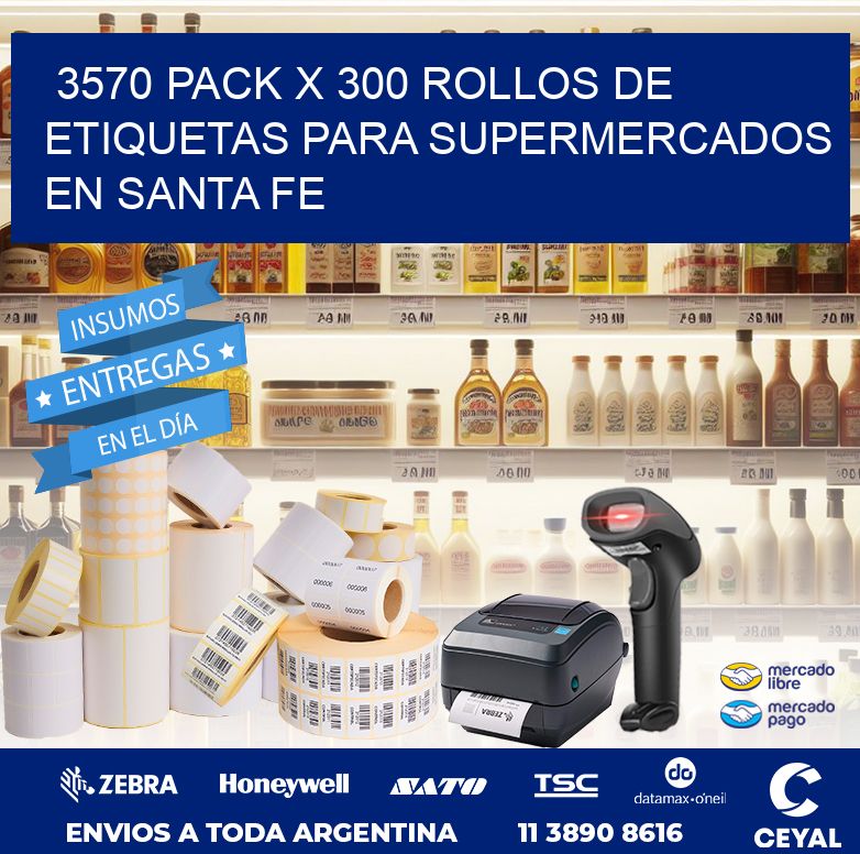 3570 PACK X 300 ROLLOS DE ETIQUETAS PARA SUPERMERCADOS EN SANTA FE