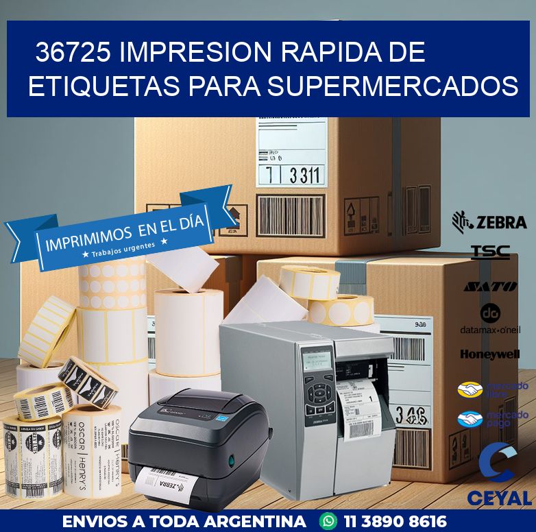 36725 IMPRESION RAPIDA DE ETIQUETAS PARA SUPERMERCADOS
