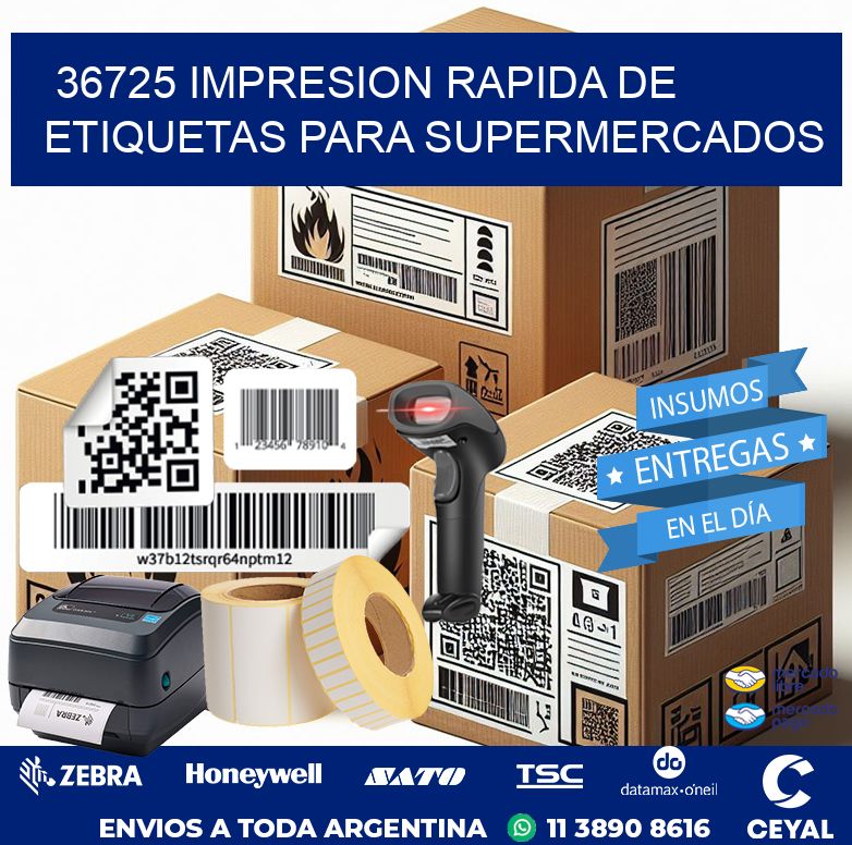 36725 IMPRESION RAPIDA DE ETIQUETAS PARA SUPERMERCADOS