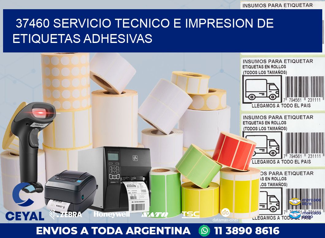 37460 SERVICIO TECNICO E IMPRESION DE ETIQUETAS ADHESIVAS