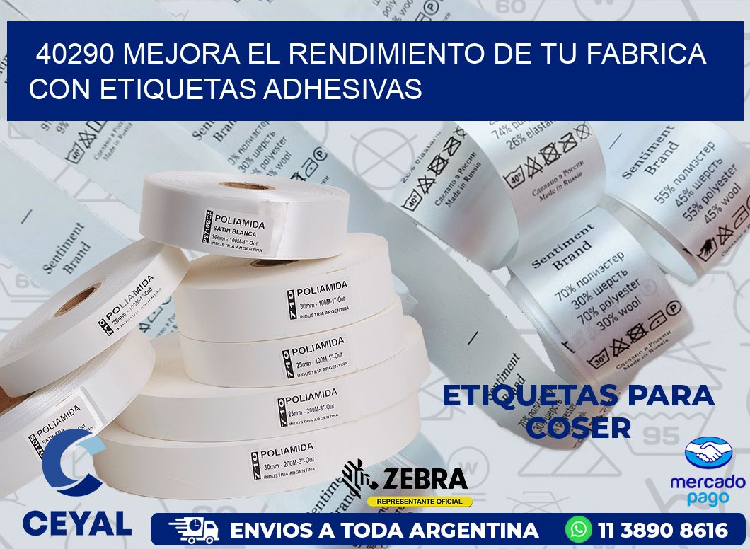 40290 MEJORA EL RENDIMIENTO DE TU FABRICA CON ETIQUETAS ADHESIVAS