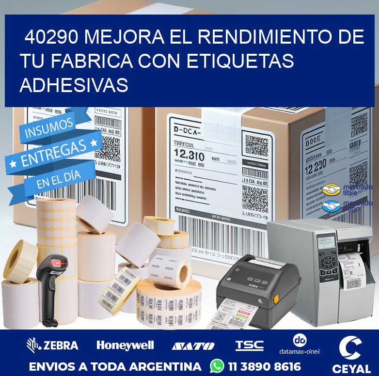 40290 MEJORA EL RENDIMIENTO DE TU FABRICA CON ETIQUETAS ADHESIVAS