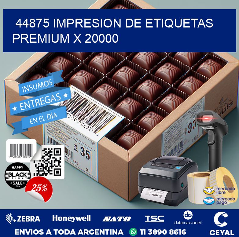 44875 IMPRESION DE ETIQUETAS PREMIUM X 20000