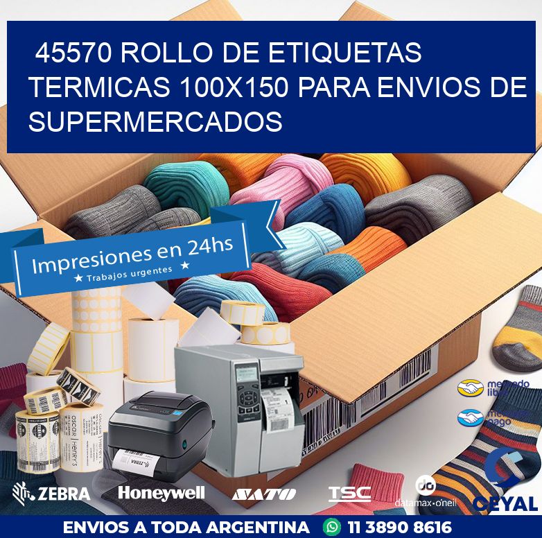 45570 ROLLO DE ETIQUETAS TERMICAS 100X150 PARA ENVIOS DE SUPERMERCADOS