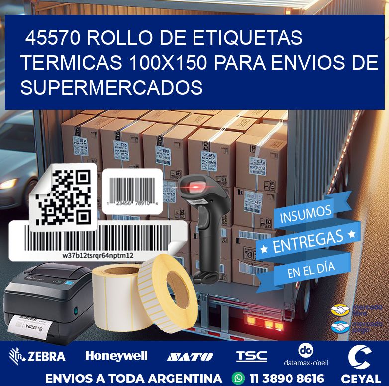 45570 ROLLO DE ETIQUETAS TERMICAS 100X150 PARA ENVIOS DE SUPERMERCADOS