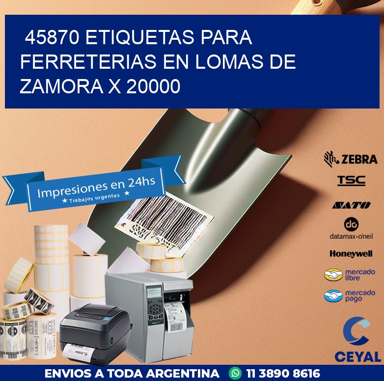 45870 ETIQUETAS PARA FERRETERIAS EN LOMAS DE ZAMORA X 20000