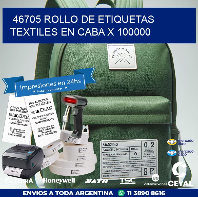 46705 ROLLO DE ETIQUETAS TEXTILES EN CABA X 100000