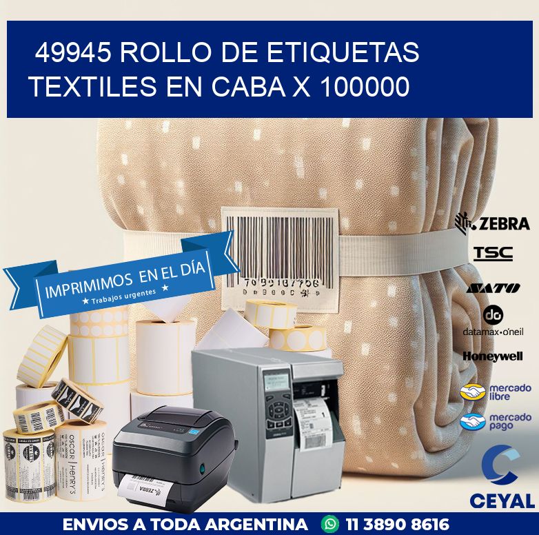 49945 ROLLO DE ETIQUETAS TEXTILES EN CABA X 100000