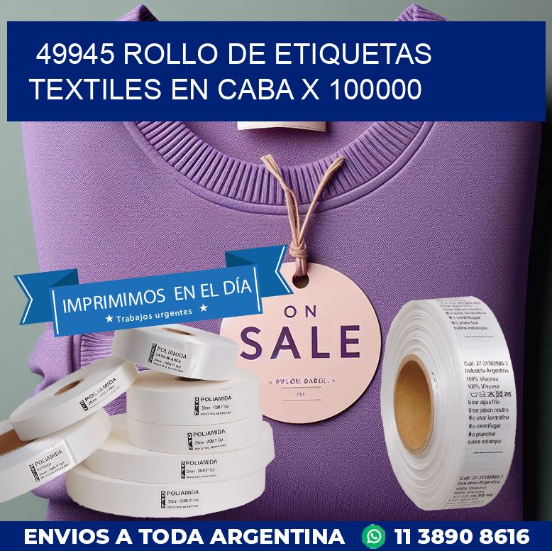 49945 ROLLO DE ETIQUETAS TEXTILES EN CABA X 100000
