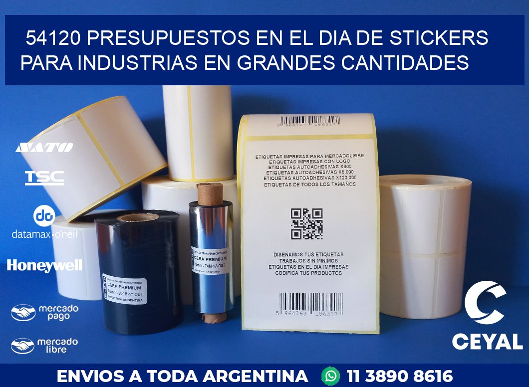 54120 PRESUPUESTOS EN EL DIA DE STICKERS PARA INDUSTRIAS EN GRANDES CANTIDADES