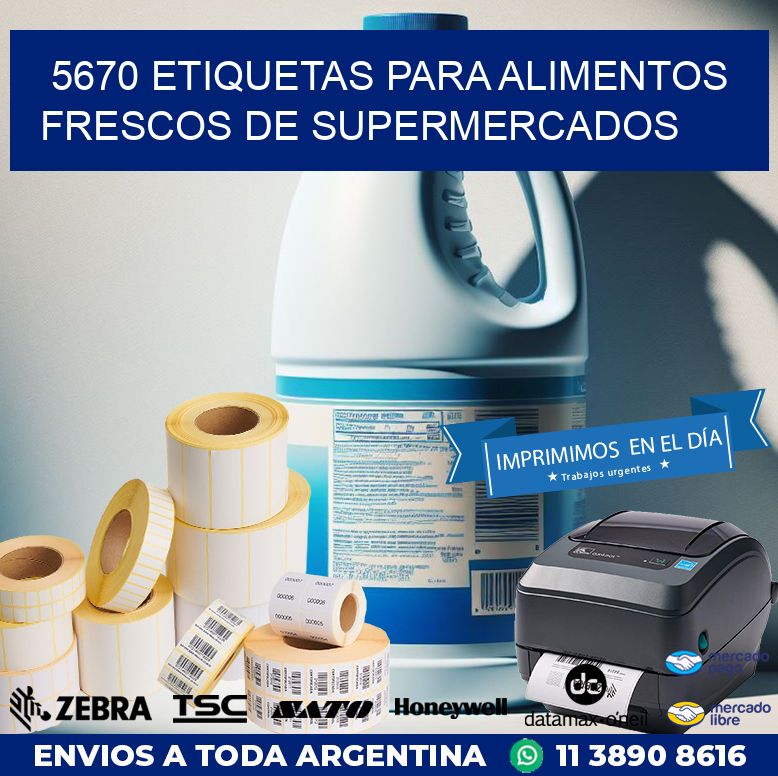 5670 ETIQUETAS PARA ALIMENTOS FRESCOS DE SUPERMERCADOS