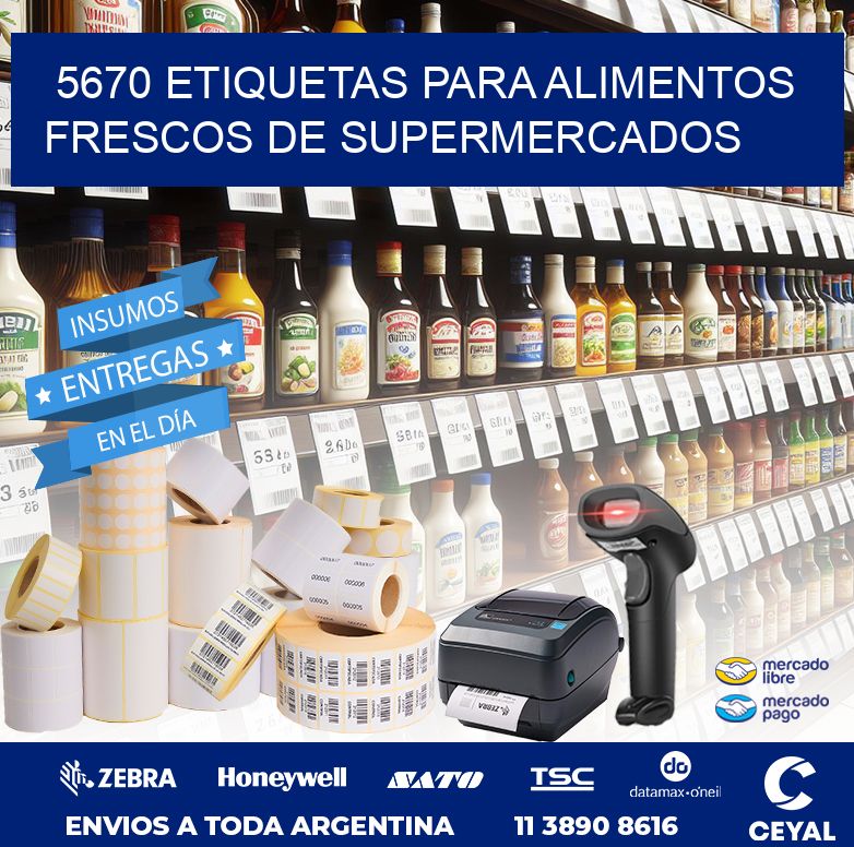 5670 ETIQUETAS PARA ALIMENTOS FRESCOS DE SUPERMERCADOS
