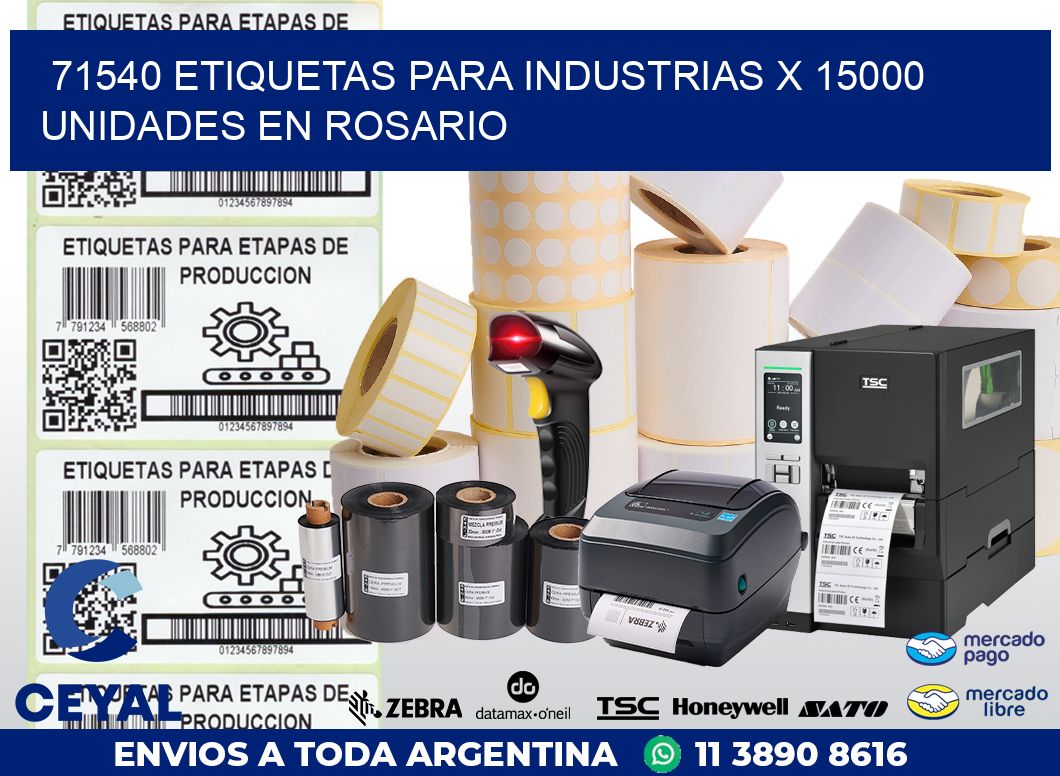 71540 ETIQUETAS PARA INDUSTRIAS x 15000 UNIDADES EN ROSARIO