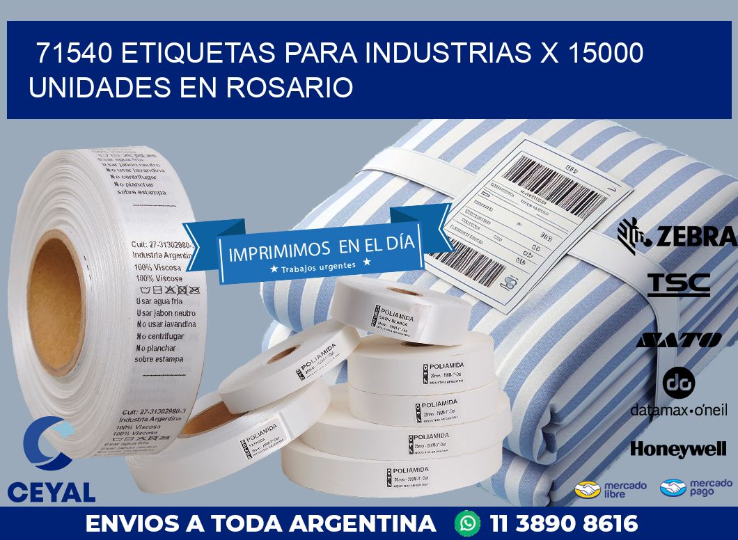 71540 ETIQUETAS PARA INDUSTRIAS x 15000 UNIDADES EN ROSARIO