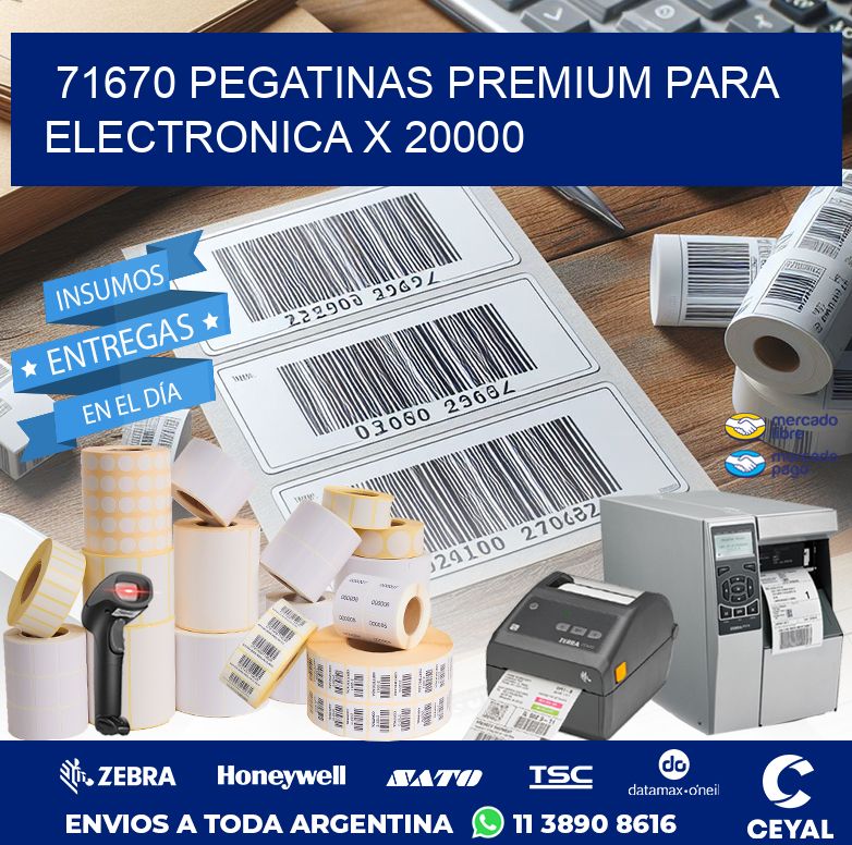 71670 PEGATINAS PREMIUM PARA ELECTRONICA X 20000