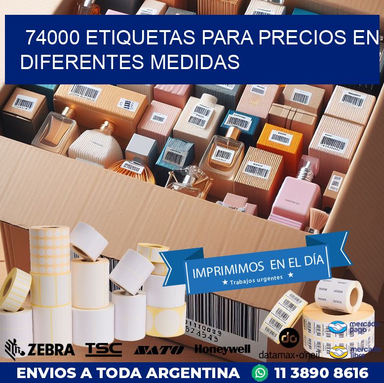 74000 ETIQUETAS PARA PRECIOS EN DIFERENTES MEDIDAS