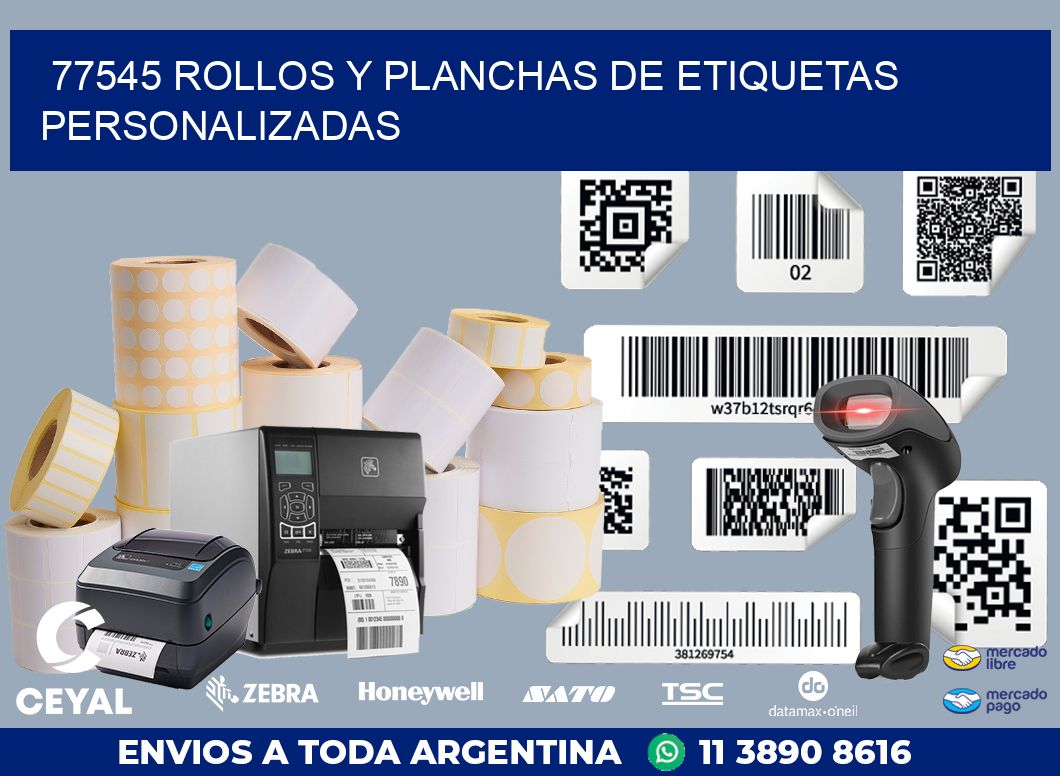 77545 ROLLOS Y PLANCHAS DE ETIQUETAS PERSONALIZADAS