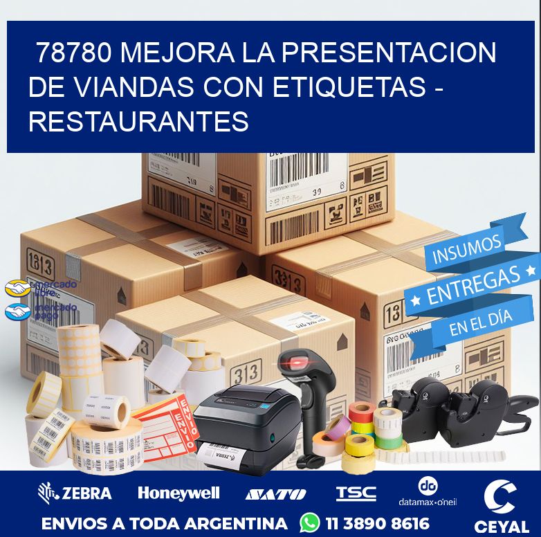 78780 MEJORA LA PRESENTACION DE VIANDAS CON ETIQUETAS - RESTAURANTES
