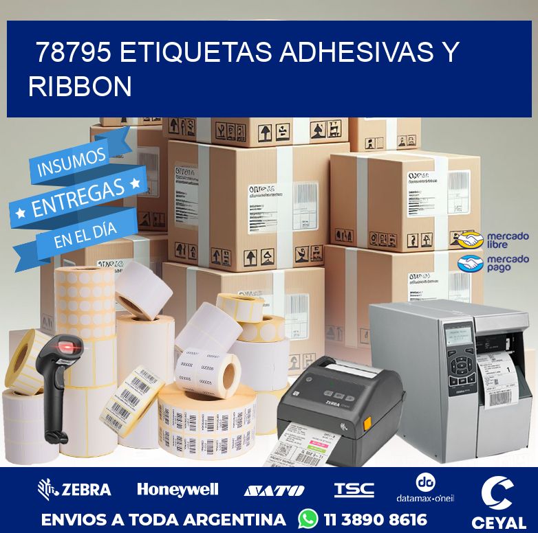 78795 ETIQUETAS ADHESIVAS Y RIBBON
