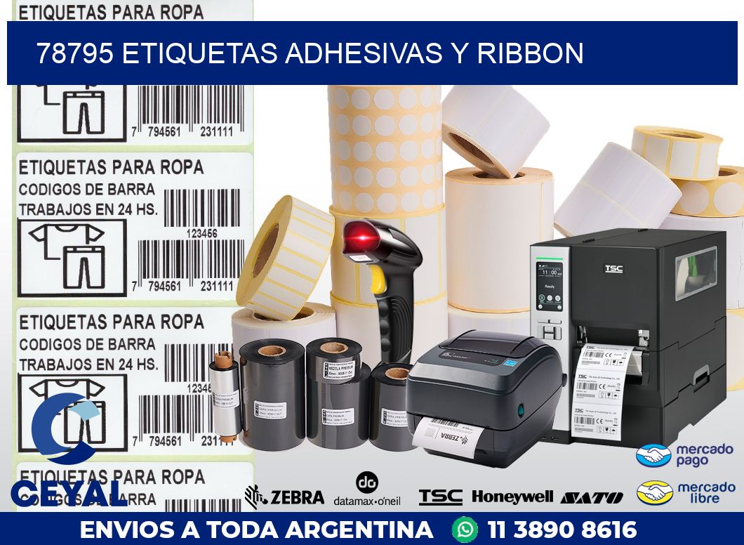 78795 ETIQUETAS ADHESIVAS Y RIBBON