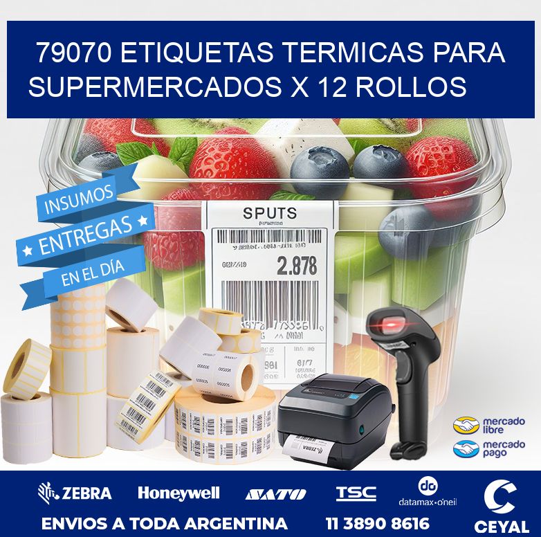 79070 ETIQUETAS TERMICAS PARA SUPERMERCADOS X 12 ROLLOS