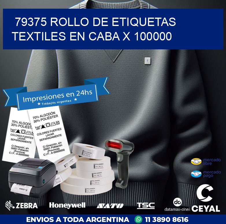 79375 ROLLO DE ETIQUETAS TEXTILES EN CABA X 100000