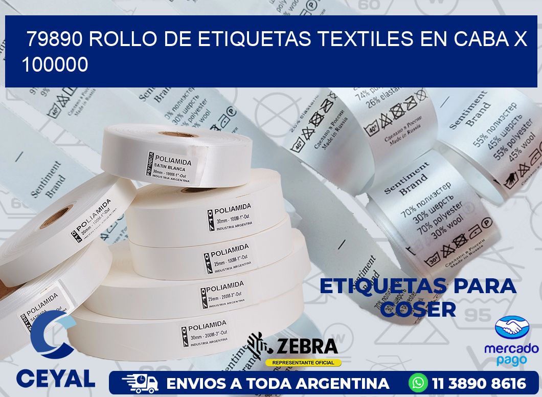 79890 ROLLO DE ETIQUETAS TEXTILES EN CABA X 100000