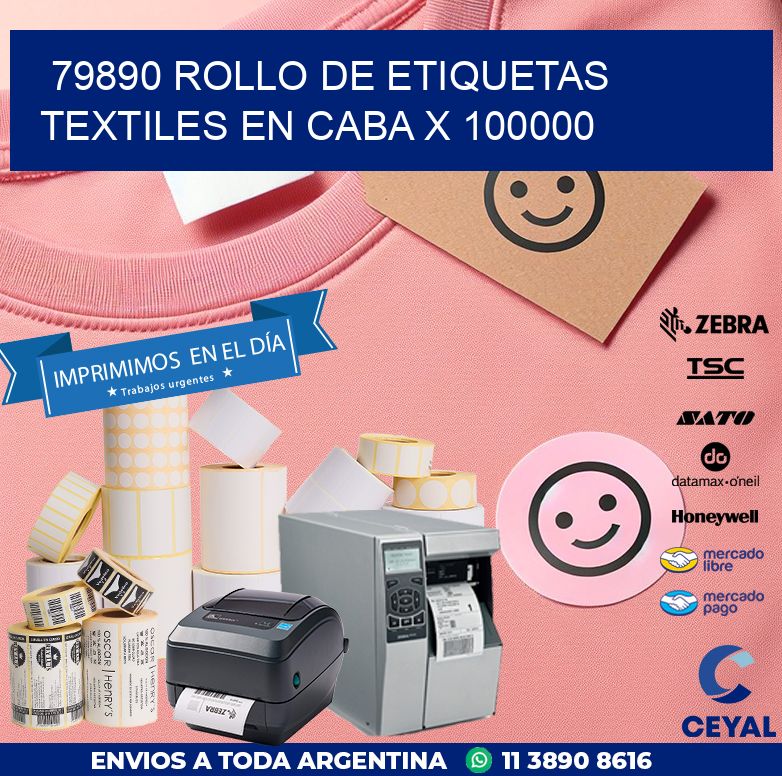 79890 ROLLO DE ETIQUETAS TEXTILES EN CABA X 100000