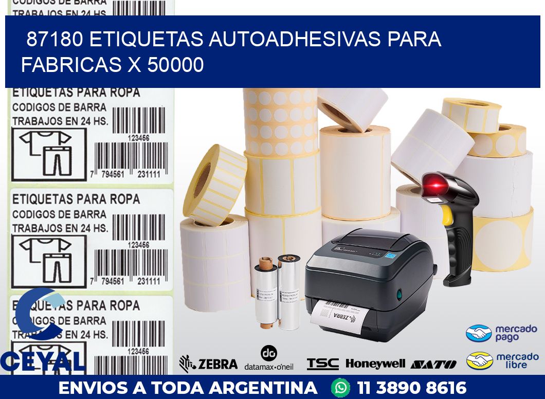 87180 ETIQUETAS AUTOADHESIVAS PARA FABRICAS X 50000