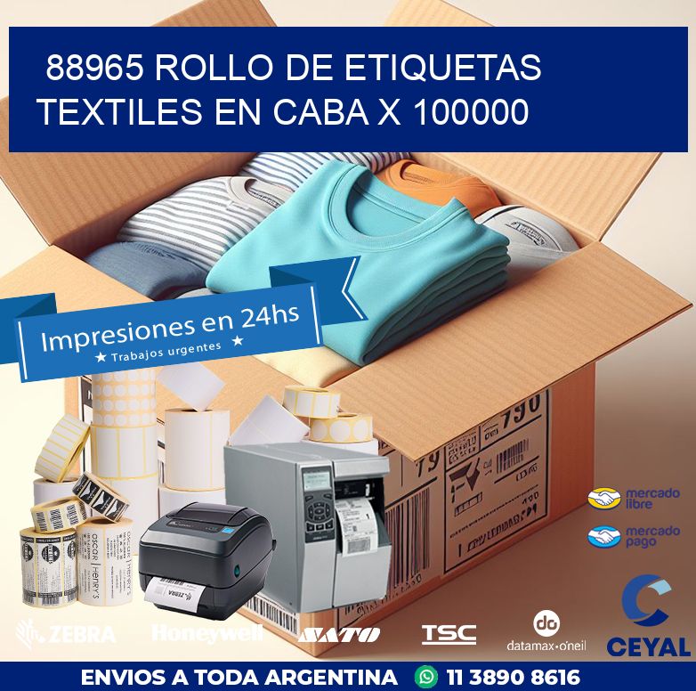 88965 ROLLO DE ETIQUETAS TEXTILES EN CABA X 100000
