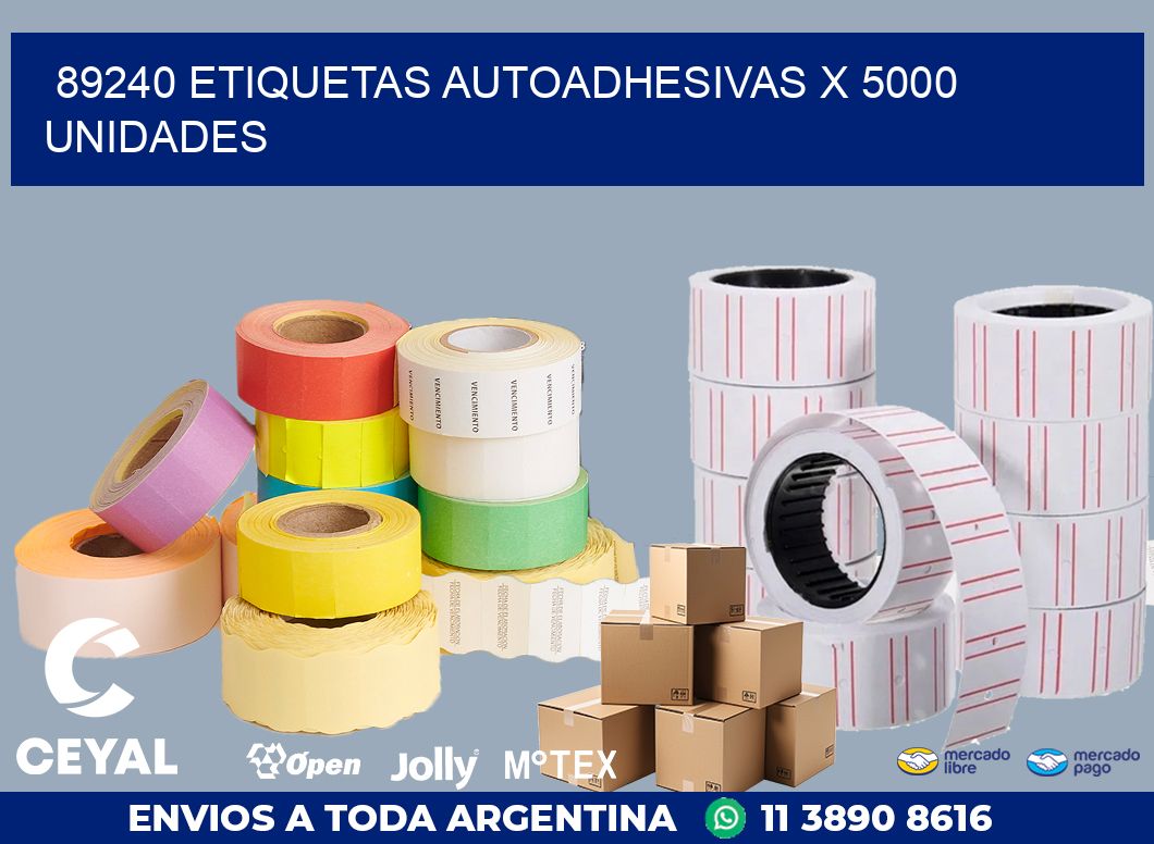 89240 ETIQUETAS AUTOADHESIVAS X 5000 UNIDADES