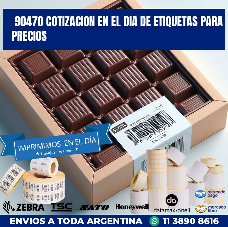 90470 COTIZACION EN EL DIA DE ETIQUETAS PARA PRECIOS