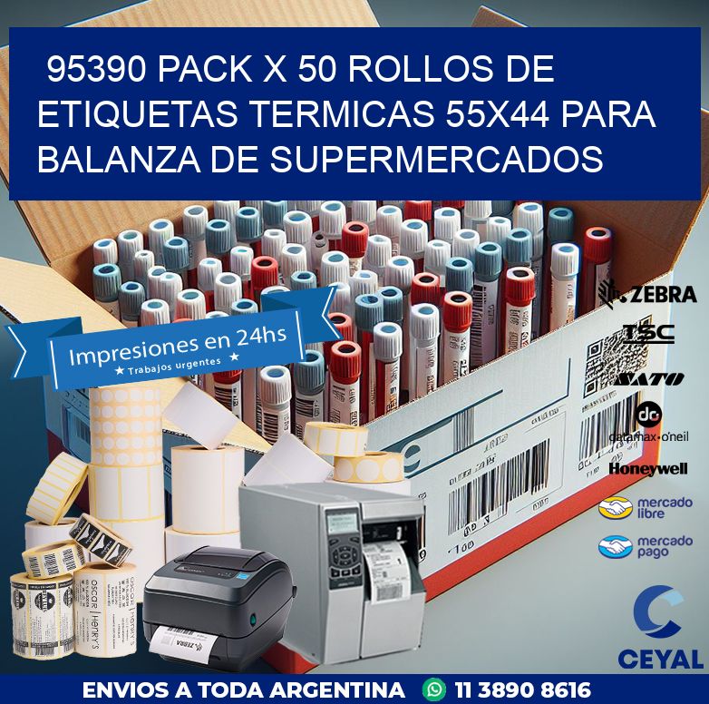 95390 PACK X 50 ROLLOS DE ETIQUETAS TERMICAS 55X44 PARA BALANZA DE SUPERMERCADOS
