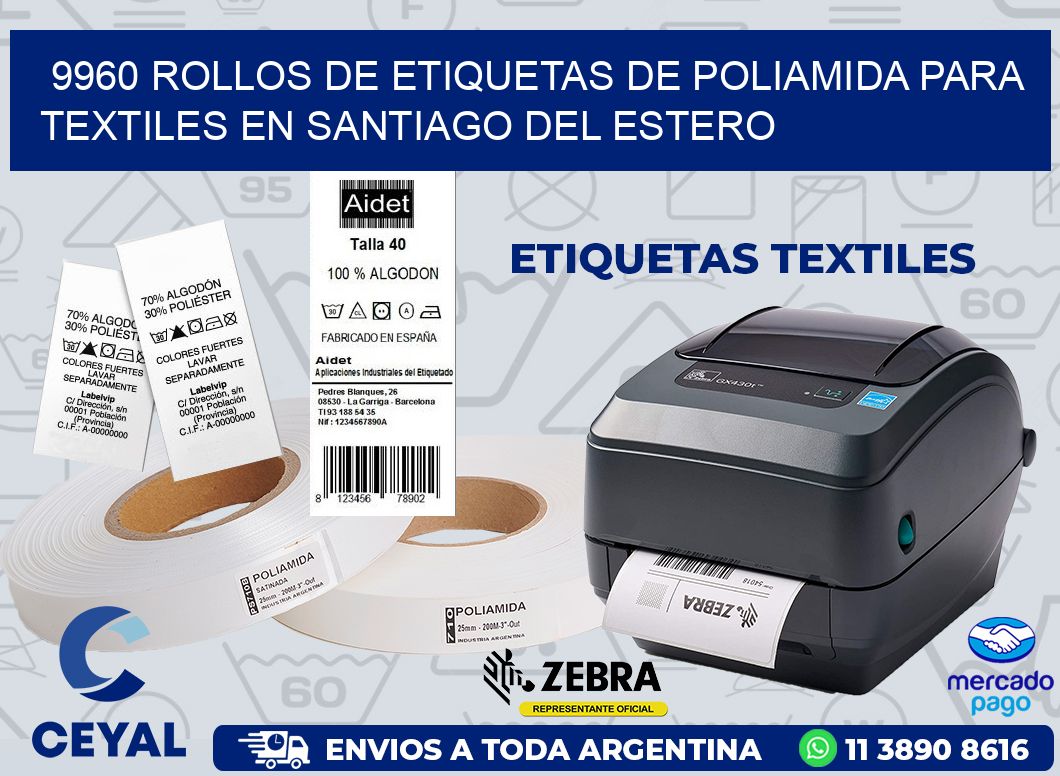 9960 ROLLOS DE ETIQUETAS DE POLIAMIDA PARA TEXTILES EN SANTIAGO DEL ESTERO