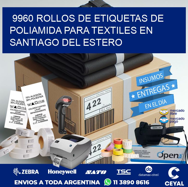 9960 ROLLOS DE ETIQUETAS DE POLIAMIDA PARA TEXTILES EN SANTIAGO DEL ESTERO