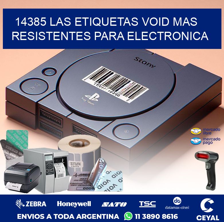 14385 LAS ETIQUETAS VOID MAS RESISTENTES PARA ELECTRONICA