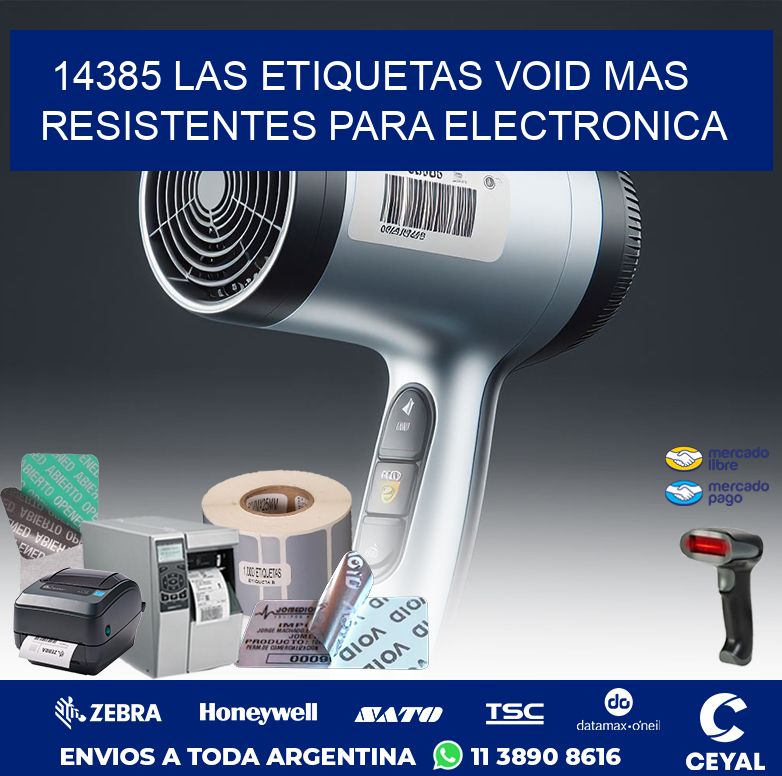 14385 LAS ETIQUETAS VOID MAS RESISTENTES PARA ELECTRONICA
