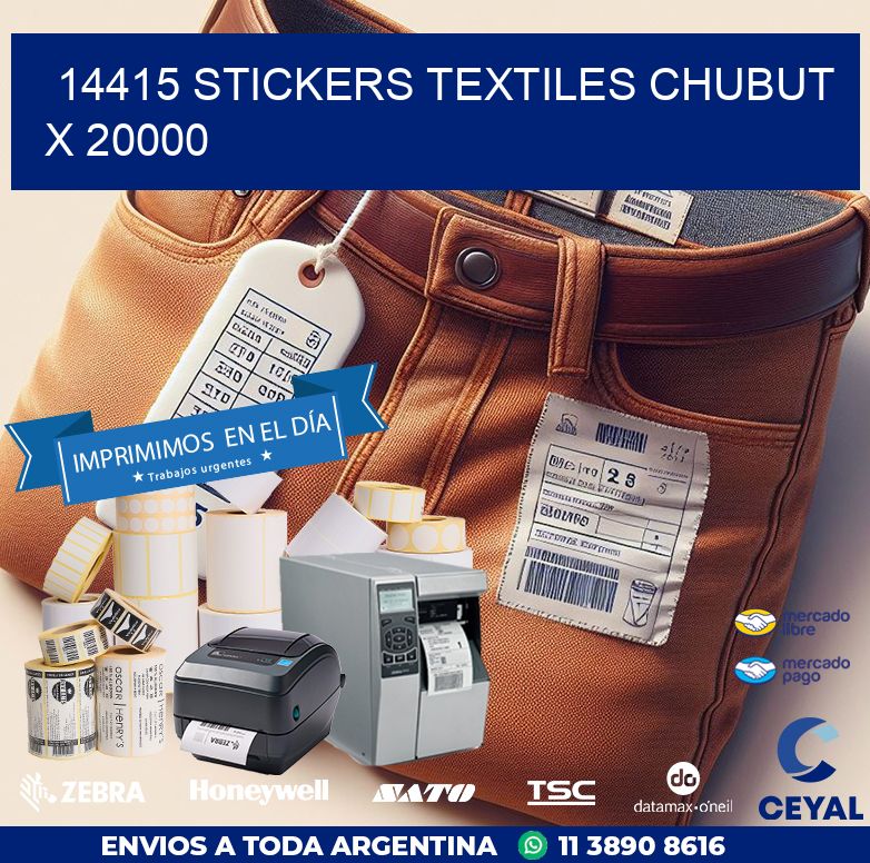 14415 STICKERS TEXTILES CHUBUT X 20000