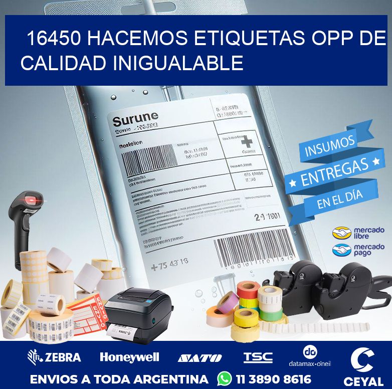 16450 HACEMOS ETIQUETAS OPP DE CALIDAD INIGUALABLE