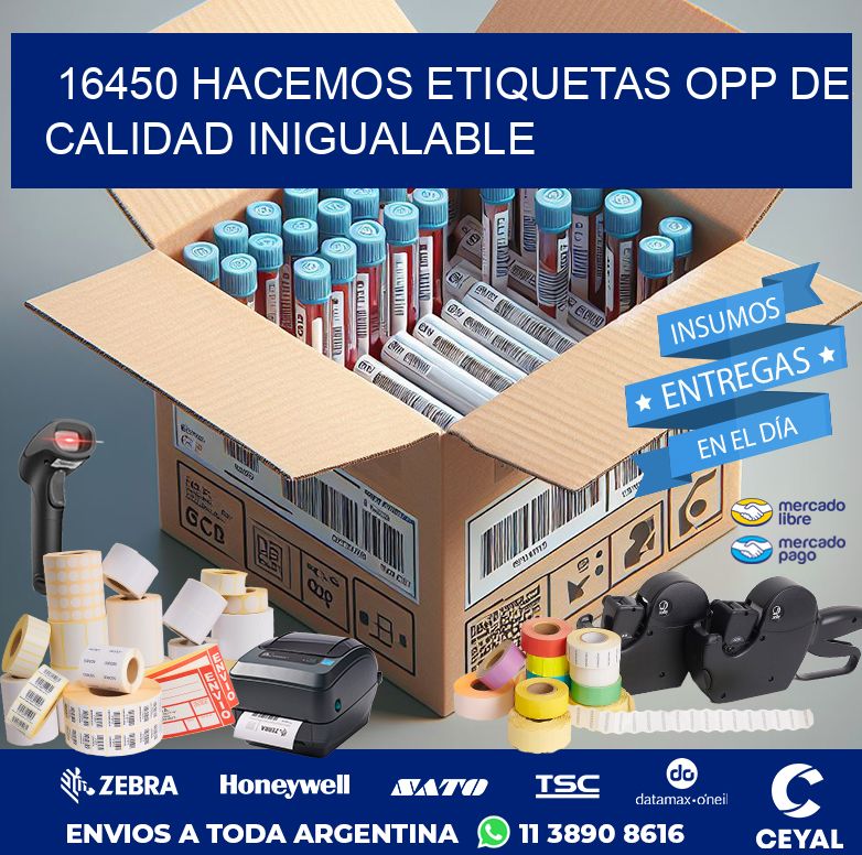 16450 HACEMOS ETIQUETAS OPP DE CALIDAD INIGUALABLE