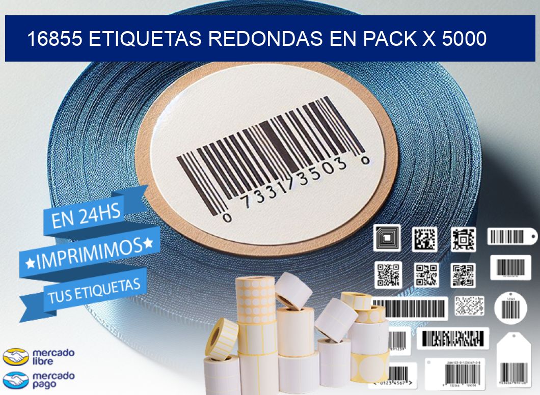 16855 ETIQUETAS REDONDAS EN PACK X 5000
