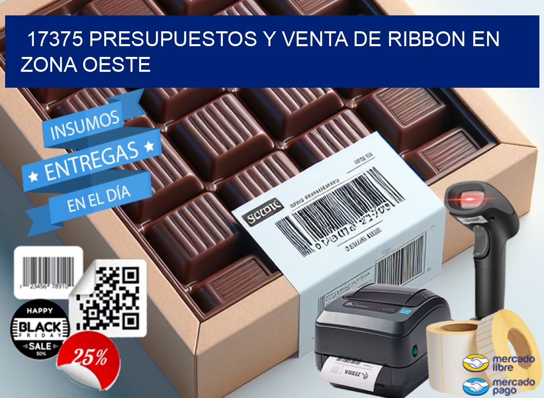 17375 PRESUPUESTOS Y VENTA DE RIBBON EN ZONA OESTE