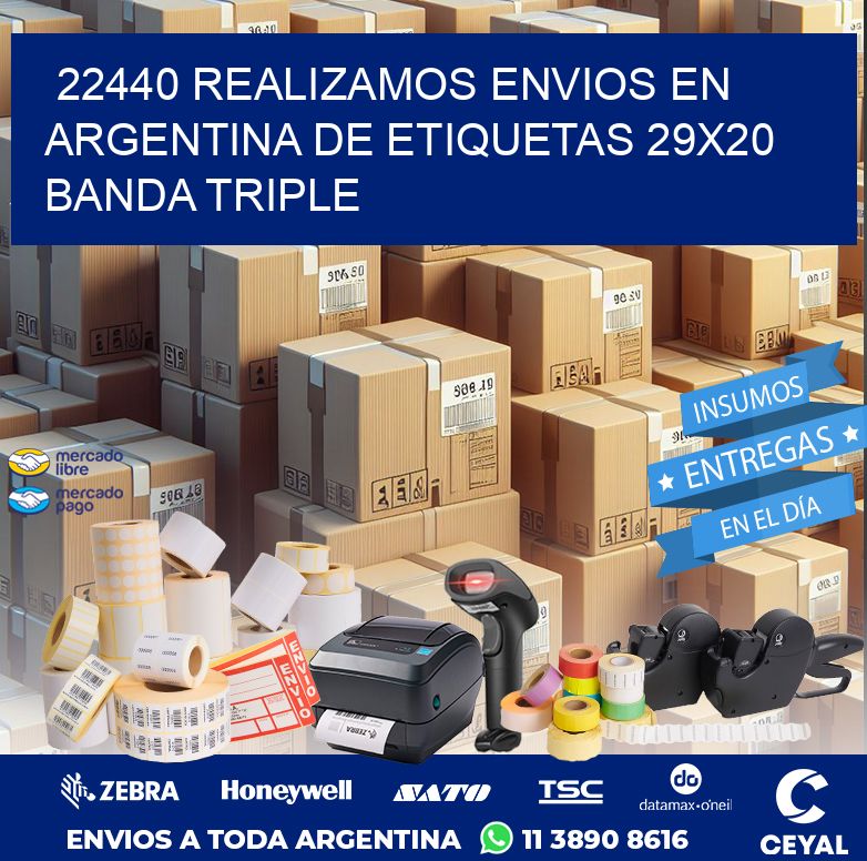 22440 REALIZAMOS ENVIOS EN ARGENTINA DE ETIQUETAS 29X20 BANDA TRIPLE