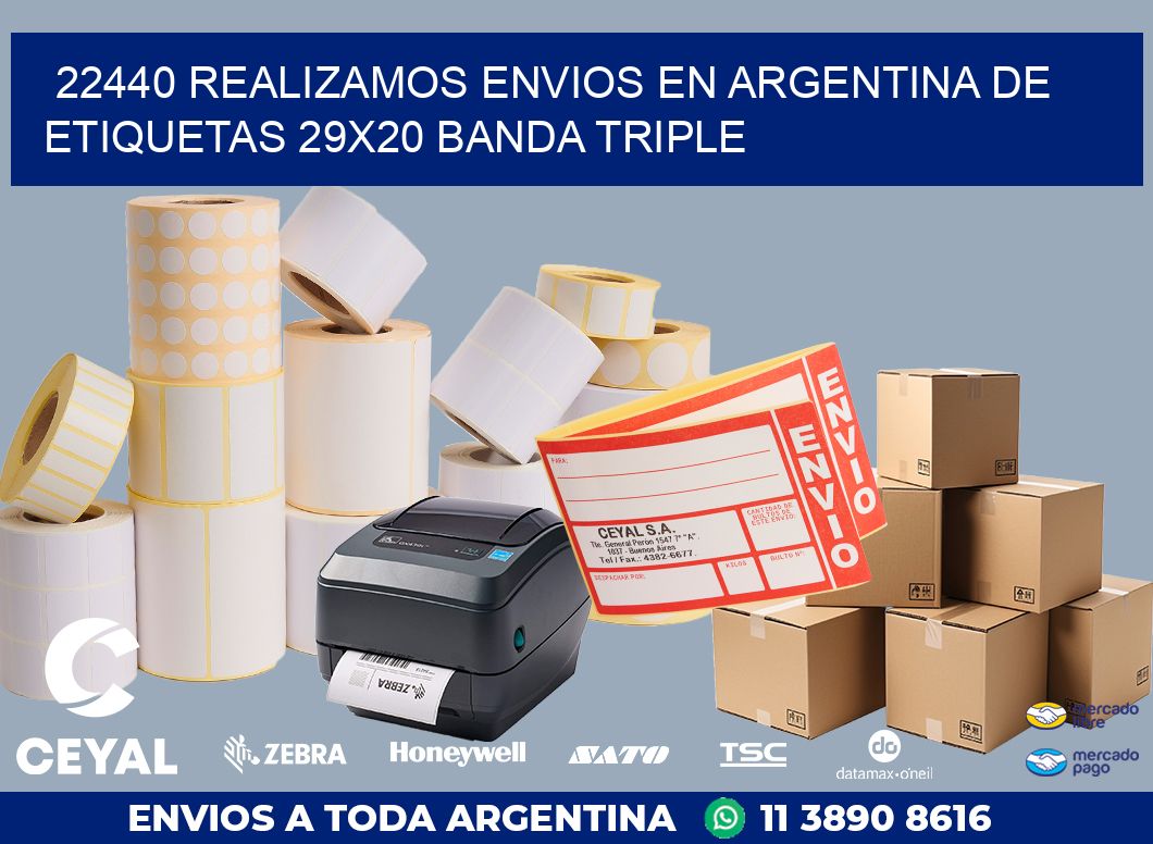 22440 REALIZAMOS ENVIOS EN ARGENTINA DE ETIQUETAS 29X20 BANDA TRIPLE
