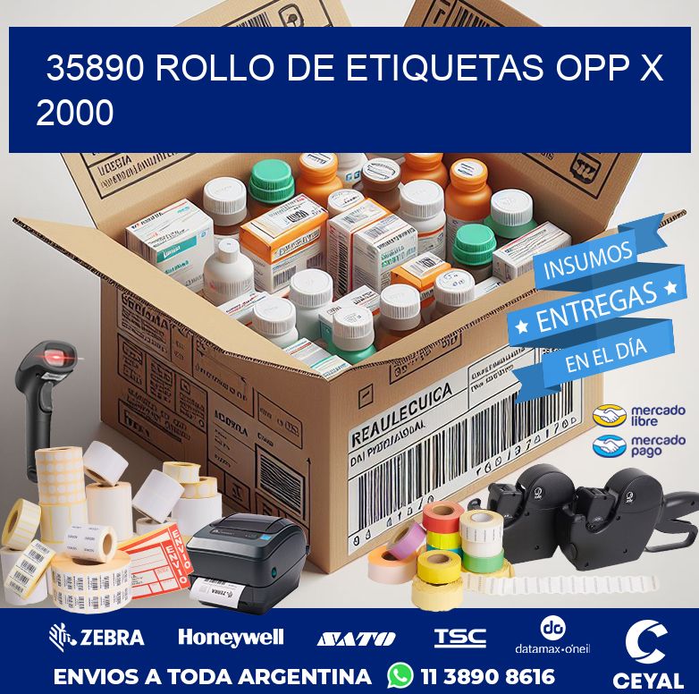 35890 ROLLO DE ETIQUETAS OPP X 2000